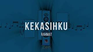 Rahmat  Kekasihku  Karaoke [upl. by Lillian]