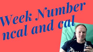 Get week number with ncal and cal in a terminal [upl. by Airenahs369]