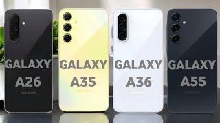 Samsung galaxy A26 VS Samsung galaxy A35 VS Samsung galaxy A36 VS Samsung galaxy A55 pn59tech [upl. by Ronna875]