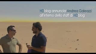 HDblog annuncia Andrea Galeazzi allinterno dello staff [upl. by Azpurua]