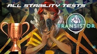 Transistor  Stability Trophy Guide All 3 Stability Tests [upl. by Jacey871]