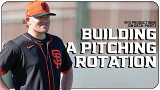 Building the 2024 San Francisco Giants Pitching Rotation  Baseball Ops and Player Points of View [upl. by Benyamin]