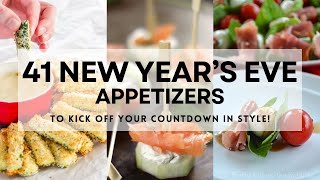 41 NEW YEARS EVE APPETIZERS Too Kick Off Your Countdown in Style newyearseve newyearseve2025 [upl. by Laynad]