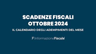 Scadenze fiscali ottobre 2024 il calendario degli adempimenti del mese per privati e partite IVA [upl. by Jonme991]