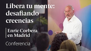 Libera tu mente desafiando creencias 🙏🏻 Conferencia Enric Corbera [upl. by Brok]