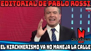 LA CALLE ORDEN Y KAOS MILEI ESTÁ PONIENDO ORDEN EN EL PAÍS EDITORIAL DE PABLO ROSSI EN LA NACION MÁS [upl. by Sipple]