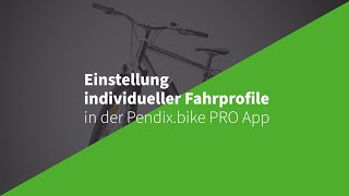 Einstellung der Fahrprofile in der Pendixbike PRO App [upl. by Mapes]