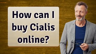 How can I buy Cialis online [upl. by Errecart]