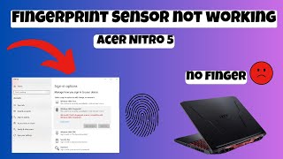 Fingerprint Sensor Not Working Problem Fix Acer Nitro 5 easy Fix [upl. by Ikaz305]