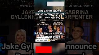 Jake Gyllenhaal And Sabrina Carpenter SNL  Host snl season finale  Road House sequel Announced [upl. by Pampuch248]