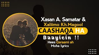 Xasan Aadan Samatar Iyo Xaliimo Khaliif Magool Heestii Caashaqa Ha Baayicin hees Qaraami ah [upl. by Andel382]