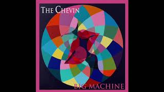 The Chevin  Big Machine Audio [upl. by Osrock488]