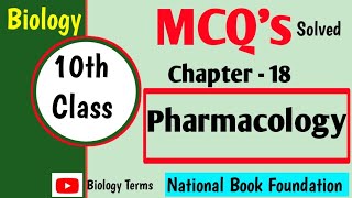 10th Biology Chapter 18ch9 Pharmacology Mcqs 10th Biology National BooK Foundation [upl. by Attesoj]