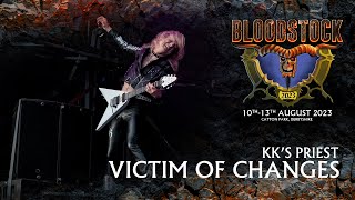 KKs Priest Rocks Victim Of Changes at Bloodstock 2023 A MustSee Performance [upl. by Atteloj343]