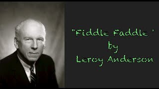 quotFiddle Faddlequot by Leroy Anderson [upl. by Ahsaeit20]