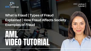 What is Fraud  Types of Fraud Explained  How Fraud Affects Society  Example of Fraud KYC Lookup [upl. by Ateinotna]