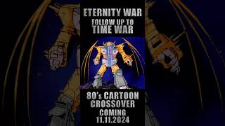 80s Cartoon Crossover TEASER TRAILER Eternity War Transformers  HeMan  GI Joe short shorts [upl. by Ahsuas]