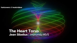 The Heart Torus  Jean Sibelius  Impromtu 55 355quot [upl. by Ecidnac]