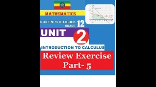 Mathematics Grade 12 Unit 2 Review Exercise Part 5 [upl. by Jeane]