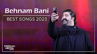 Behnam Bani  Best Songs 2023  بهنام بانی  میکس بهترین آهنگ ها [upl. by Meletius]