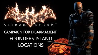 Campaign For DisarmamentFounders Island amp Deathstroke Fight  Arkham Knight Most Wanted [upl. by Acirrehs]