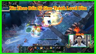 Xin Zhao Đấu Sỹ Mở Giao Tranh Nhưng LeVel Đầu Lao Lên Kiếm Tỷ Số Đầy Mạnh Mẽ  Hiền Tv [upl. by Caresa]