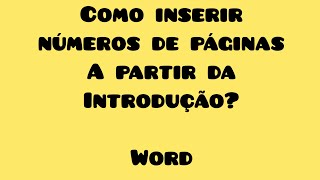 Inserir número de páginas a partir da INTRODUÇÃO [upl. by Yhtur692]