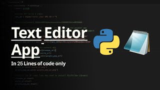 Build a Text Editor App in Python  Python Projects for Beginners [upl. by Winshell]