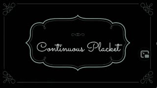 Tutorial Continuous Placket continuous placket [upl. by Morrell]