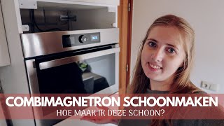 HOE MAAK IK MIJN COMBIMAGNETRON SCHOON  Tips om oven en magnetron schoon te maken  GwennampClean [upl. by Lavro257]