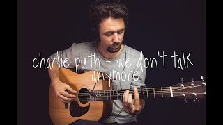 Charlie Puth  We Dont Talk Anymore Guitar Tutorial Fingerstyle Guitar Cover How To play [upl. by Iclek287]