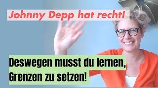 Von Johnny Depp lernen Erlaubst du zuviel Was du täglich duldest wird dein nerviger Alltag [upl. by Iatnohs]