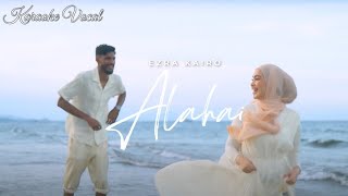 Ezra Kairo  Alahai Official Music Video Karaoke Vocal [upl. by Aikkan]