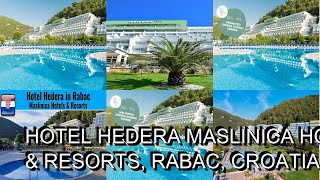 Hotel Hedera Maslinica Hotels amp Resorts Rabac Croatia [upl. by Hump]