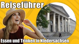 Essen und Trinken in Niedersachsen  Travel Tipps  Reiseführer Deutsch [upl. by Ketchan387]