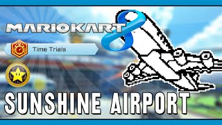 Mario Kart 8  Time Trials  Sunshine Airport [upl. by Nicholson]