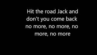 HIT THE ROAD JACK Lyrics [upl. by Hayley]