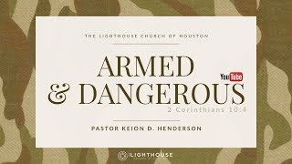 Armed and Dangerous  Pastor Keion Henderson [upl. by Ajar]