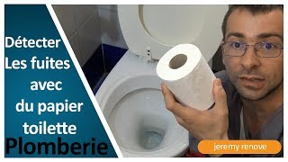 DÉTECTER LES FUITES AVEC DU PAPIER TOILETTE [upl. by Annelak62]