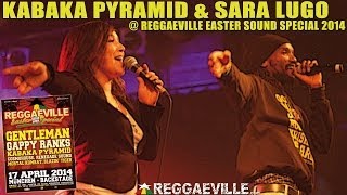 Kabaka Pyramid amp Sara Lugo  High amp Windy  Reggaeville Easter Sound Special in Munich 041714 [upl. by Nosreve975]