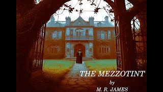 The Mezzotint by M R James [upl. by Leonie]