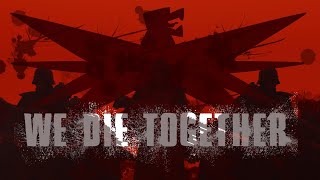 We Die Together — Krieg Korps Anthem [upl. by Hecklau316]