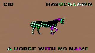 CID Havoc amp Lawn  A Horse With No Name Extended Mix [upl. by Ranson]