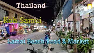 Walking tour of Lamai Beach Road and the Lamai Night Market in virtual reality 4K kohsamui [upl. by Ib]