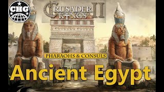 CK2 Pharaohs and Consuls  Ancient Egypt 1  Psamtik Leader of The Egyptian Liberation Front [upl. by Alyn950]