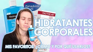 HIDRATANTES CORPORALES Mis favoritos ¿Cómo y por qué usar cremas hidratantes para el cuerpo [upl. by Ploch462]