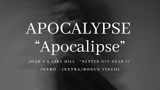 Apocalypse Intro  Josh A amp Jake Hill TraduçãoLegendado  EXTRABONUS VIDEO [upl. by Mussman]