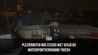 PLEZIERBOTEN NOG STEEDS NIET VEILIG BIJ WATERSPORTVERENIGING TREECH [upl. by Navoj]