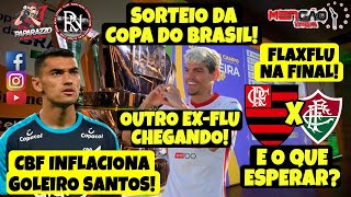 AYRTON LUCAS PRÓXIMO DE SER ANUNCIADO NOVO REFORÇO DO MENGÃO SORTEIO DA CDO BRASIL FLAXFLU [upl. by Ayar]