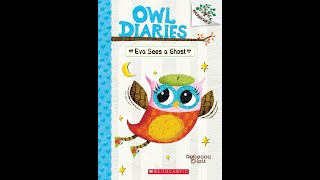 Read aloud Owl Diaries 02 Eva Sees a Ghost [upl. by Karsten]